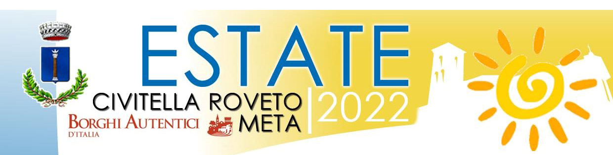 EVENTI ESTATE DI CIVITELLA ROVETO E META