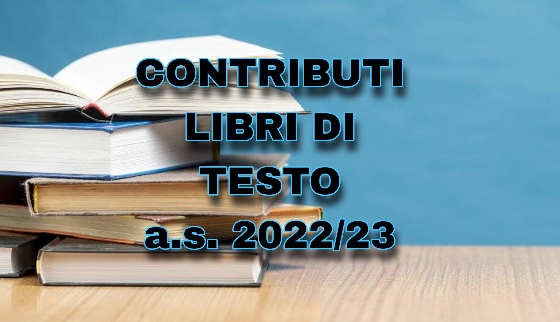 Avviso - pagamento contributi libri di testo - Anno Scolastico 2022/2023